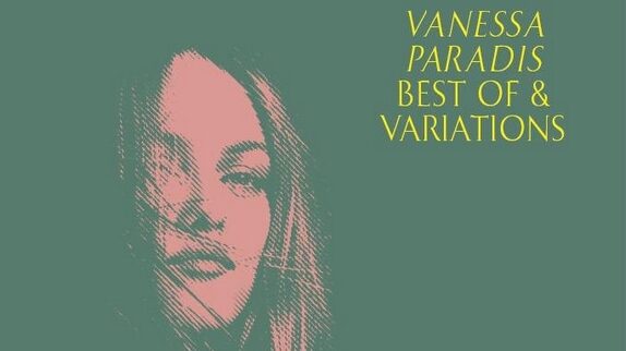 Ванессы Паради готовит к релизу: «Best of & Variations»